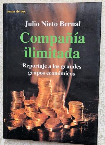 Compañia ilimitada - Reportaje a los grandes grupos económicos