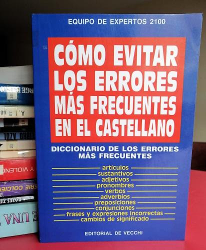 Cómo evitar los errores más frcuentes en el castellano