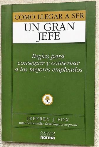 Cómo llegar a ser un Gran Jefe