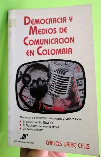 Democracia y Medios de Comunicación en Colombia