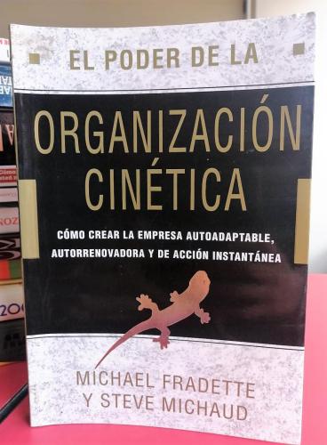 El poder de la organización cinética