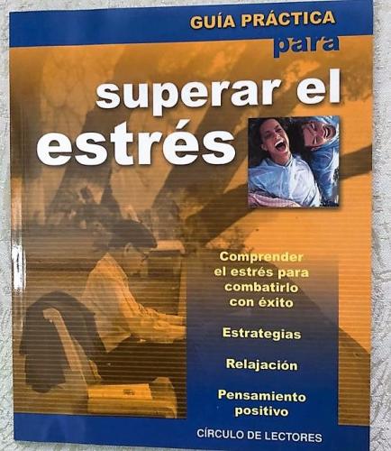 Guías para superar el estrés