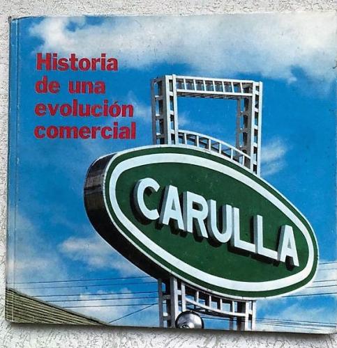 Historia de una evolución comercial - Carulla