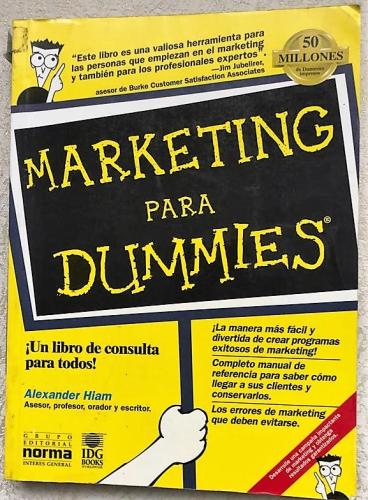 MARKETHING PARA DUMMIES - La manera mas facil y divertida de crear programas exitosos de marketing