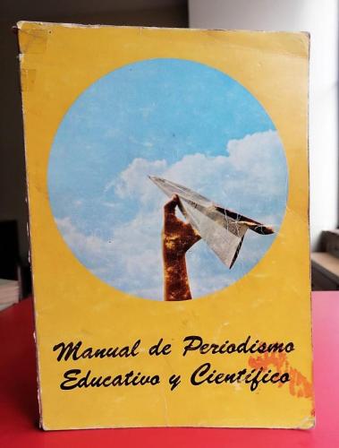 Manual de Periodismo Educativo y Científico