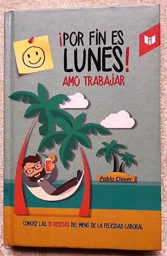 Por fin es lunes - Amo rabajar