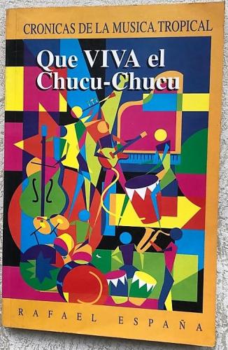 Que viva el Chuco Chuco