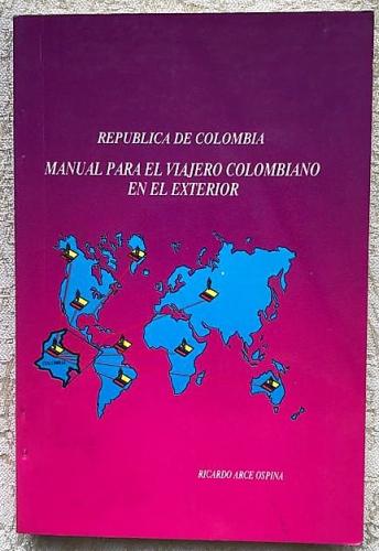 Republica de Colombia- Manual para el viajero colombiano enel exterior