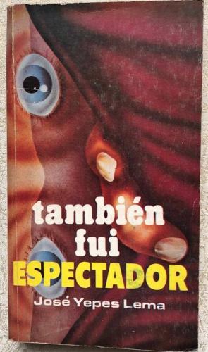 También fui Espectador